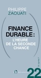 Philippe Zaouati - Et après ? #22 Finance durable. L'heure de la seconde chance.
