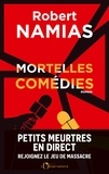 Robert Namias - Mortelles comédies.