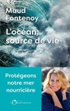 Maud Fontenoy - L'océan, source de vie.