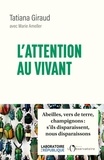 Tatiana Giraud - L'attention au vivant.