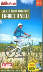  Petit Futé - Petit Futé Les plus belles balades de France à vélo.
