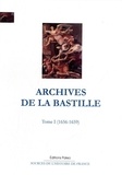 François Ravaisson et Paul Delat - Archives de la Bastille - Tome 1 (1656-1659).