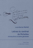 Armand Jean du Plessis duc de Richelieu et Louis Martial Avenel - Lettres de Richelieu - Introductions et tables générales.