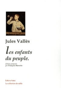 Jules Vallès - Les enfants du peuple.