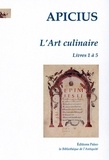  Apicius - L'Art culinaire, tome 1 - livres 1 à 5.