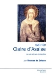 De celano Thomas - Sainte Claire d'Assise - Sa vie et ses miracles.