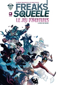 Florent Maudoux et  2D Sans Faces - Freaks Squeele, le jeu d'aventures - Livre de base.