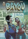 Armand Brard et  Neyef - Bayou Bastardise - Tome 2.