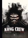 Eric Hérenguel - The Kong Crew Tome 1 : Manhattan Jungle.