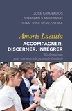 José Granados et Stephan Martin Kampowski - Amoris Laetitia : accompagner, discerner, intégrer - Vademecum pour une nouvelle pastorale familiale.