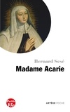 Bernard Sesé - Petite vie de Madame Acarie - (Bienheureuse Marie de l'Incarnation).