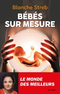 Blanche Streb - Bébés sur mesure - Le monde des meilleurs.