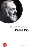 Patrick Sbalchiero - Petite vie de Padre Pio.