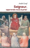 André Louf - Seigneur, apprends-nous à prier.