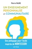 Pierre Faure - Un enseignement personnalisé et communautaire.