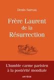 Denis Sureau - Frère Laurent de la Résurrection - Le cordonnier de Dieu.