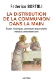 Père Federico Bortoli - La distribution de la communion dans la main - Etudes historiques, canoniques et pastorales.