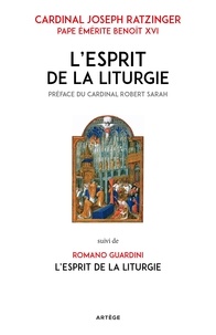 Cardinal Joseph Ratzinger - L'Esprit de la liturgie - Édition double.