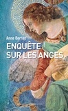 Anne Bernet - Enquête sur les anges.