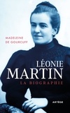 Madeleine de Gourcuff - Léonie Martin - La biographie.