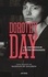 Dorothy Day - Ils ont besoin d'être dérangés.