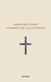 Joseph Ratzinger - L'esprit de la liturgie.