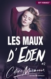 Céline Musmeaux - Les maux d'Eden Tome 2 : .