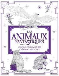 Nicolette Caven et Micaela Alcaino - Les Animaux fantastiques - Livre de coloriage des Créatures Magiques.