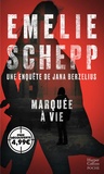 Emelie Schepp - Marquée à vie.