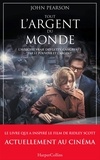 John Pearson - Tout l'argent du monde - le livre du nouveau film événement de Ridley Scott.