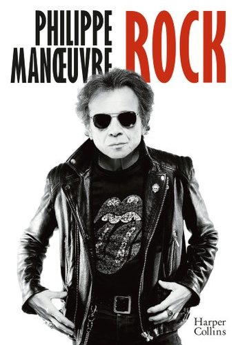 Philippe Manoeuvre - Rock - Roman autobiographique.