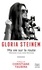 Gloria Steinem - Ma vie sur la route - Mémoires d'une icône féministe.