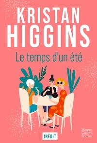 Kristan Higgins - Le temps d'un été.
