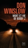 Don Winslow - Mort et vie de Bobby Z.