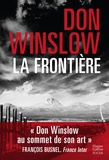 Don Winslow - La frontière - Le polar événement de cet automne.