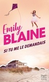 Emily Blaine - Si tu me le demandais.