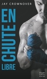 Jay Crownover - En chute libre.