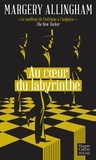 Margery Allingham - Au coeur du labyrinthe - Une enquête d'Albert Campion, gentleman détective.