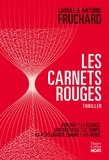 Carole Fruchard et Antoine Fruchard - Les carnets rouges.