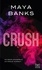 Maya Banks - Crush.