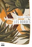Aurélie Jeannin - Les Bordes - Par Aurélie Jeannin, la nouvelle voix de la littérature française.