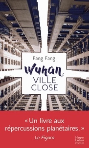 Fang Fang - Wuhan, ville close - Journal.