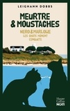 Leighann Dobbs - Meurtre & moustaches - Nero & Marlowe Les chats mènent l'enquête.