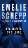 Emelie Schepp - Les Griffes du silence.