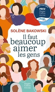 Solène Bakowski - Il faut beaucoup aimer les gens.