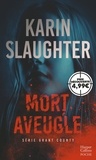 Karin Slaughter - Mort aveugle.