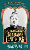 Marie-Justine Pesnel - Les confessions de Madame Cent-Kilos - Le manuscrit retrouvé d'une criminelle de la Belle Epoque.