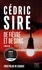 Cédric Sire - De fièvre et de sang - Prix polar de Cognac - un thriller addictif par l'auteur de Vindicta.