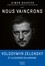 Simon Shuster - Nous vaincrons - Le journal de guerre de Volodymyr Zelensky, sous la plume du seul journaliste à avoir accès au prési.