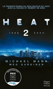 Michael Mann et Meg Gardiner - Heat 2.